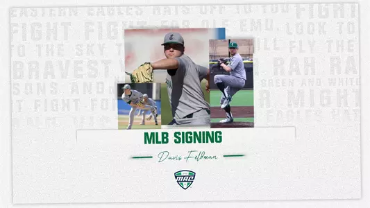 Former EMU pitcher Davis Feldman signed by the Toronto Blue Jays