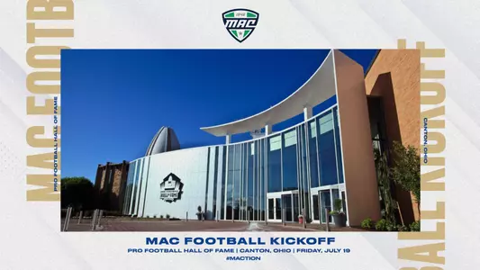 MAC To Host 2024 Football Kickoff at Pro Football Hall of Fame