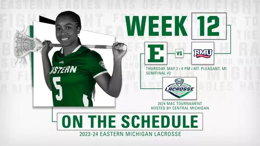 This Week Lacrosse: 12 vs. MAC Tournament (RMU)