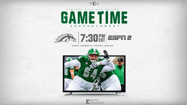 EMU vs. WMU - Nov. 25, 2025 - 7:30 p.m. on ESPN2