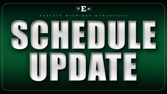 Schedule Update EMU Gymnastics