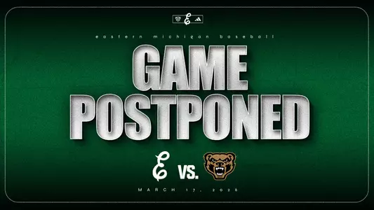 Graphic about the EMU baseball game against Oakland University being postponed on March 17, 2026