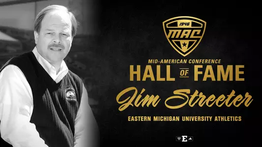 Jim Streeter Named to the 2026 MAC Hall of Fame Induction Class
