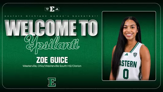 Graphic saying that Zoe Guice has signed with the Eastern Michigan Eagles for the upcoming 2026-27 women's basketball season