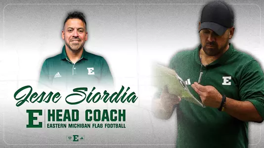Graphic shoes Jesse Siordia's headshot and an action shot of him coaching to announce his hiring as Eastern Michigan's first flag football coach