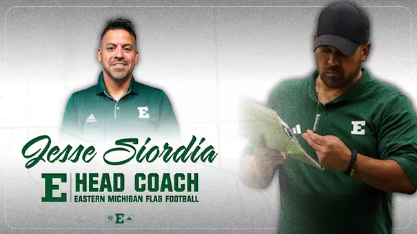 Graphic shoes Jesse Siordia's headshot and an action shot of him coaching to announce his hiring as Eastern Michigan's first flag football coach