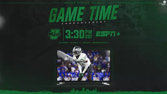 2026 Football Graphic depicting the time and television announcement for Eastern Michigan at UMass on Oct. 3