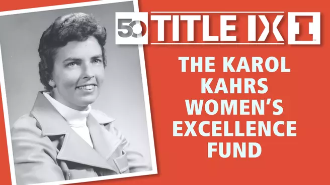 The Karol Kahrs Women's Excellence Fund