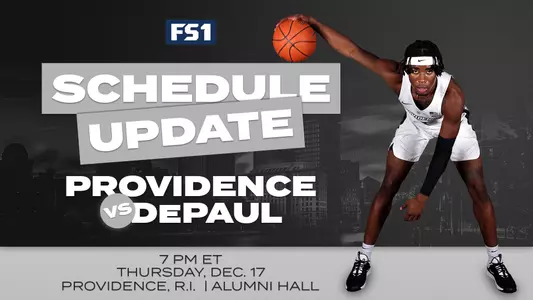 Schedule Update - Providence vs DePaul
