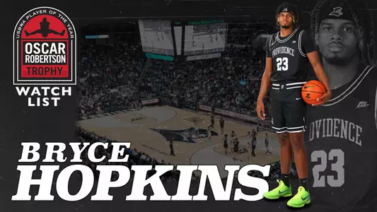 Bryce Hopkins - 2023 Oscar Robertson Trophy Watch List (pictures of Amica Mutual Pavilion during a Friars game)