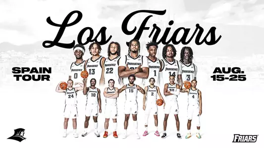 2023-2024 Men's Basketball team featured with text reading "Los Friars" Spain Tour August 15-25