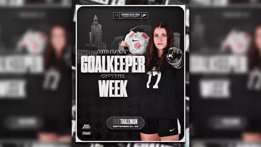 Ellie Thallman BIG EAST Goalkeeper of the Week