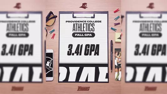 Fall 2024 GPA 3.41 Providence College Athletics Fall 3.41 Grade Point Average, paper on desk with pen on it that reads "Let's Go Friars", iphone on desk, pair of glasses on desk