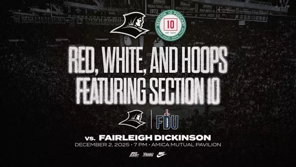 Red, White and Hoops Night Featuring Section 10 Graphic on December 2 when Providence hosts Fairleigh Dickinson.
