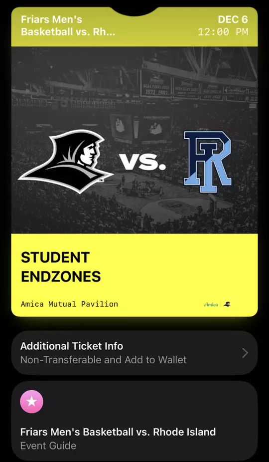 New look to student tickets. Friars Men's Basketball vs. Rhode Island with the Friars and URI logos. Ticket is yellow and says STUDENT ENDZONES