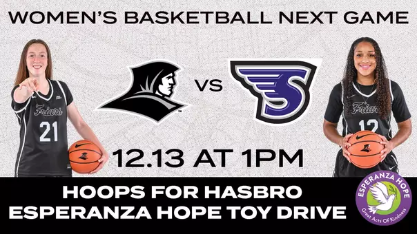Graphic featuring women's basketball players Payton Dunbar and Olivia Rodrigues to promote the program's annual Hoops For Hasbro Game and Esperanza Hope Toy Drive on December 13 versus Stonehill College at 1:00 p.m.