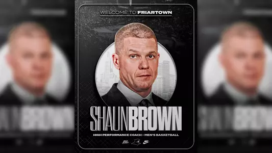 Welcome to Friartown Shaun Brown High Performance Coach Men's Basketball