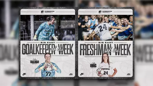 Graphic for women's soccer players Ellie Thallman winning BIG EAST Goalkeeper of the Week and Lily Gibbs winning BIG EAST Freshman of the weekon August, 18 2025.