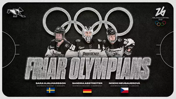 A graphic featuring Providence College women's ice hockey alumni Sara Hjalmarsson, Sandra Abstreiter and Noemi Neuberová after being selected to their respective countries roster for the Winter Olympics