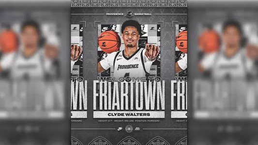 Welcome to Friartown Clyde Walters, pointing with basketball on shoulder height six feet, seven inches, weight one hundred eighty-five pounds, position, forward, Providence Basketball, 100 years logo, BIG EAST logo, Friar Head logo, Harkins Hall arch boarder