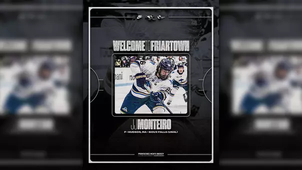 Graphic with text Welcome to Friartown that announces the addition of JJ Monteiro to the men's hockey roster