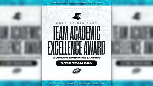 A graphic to announce the Providence College Women's Swim & Diving Team as a recipient of the 2025-26 BIG EAST Team Academic Excellence Award. The graphic also highlight's the team's 3.736 team GPA.