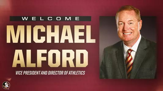 FLORIDA STATE UNIVERSITY NAMES MICHAEL ALFORD AS NEW ATHLETICS DIRECTOR