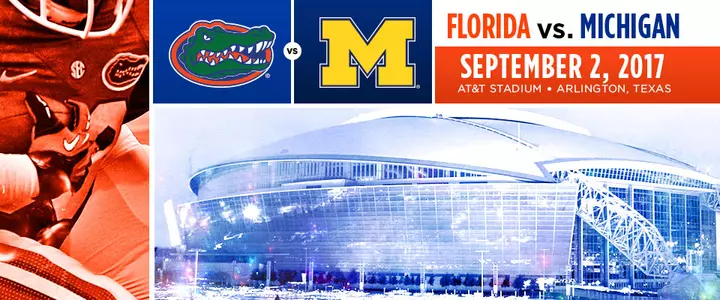 Florida to Face Michigan in 2017 Cowboys Classic at AT&T Stadium