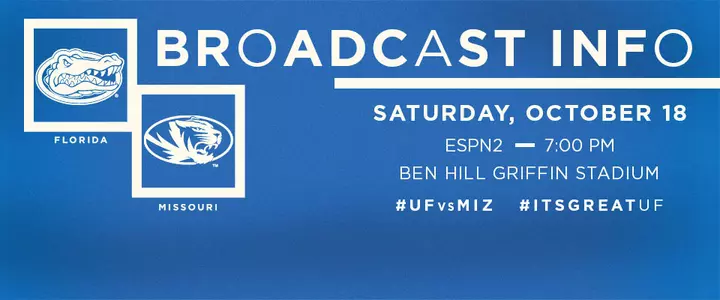 Broadcast Info: Florida vs. Missouri - #UFvsMIZ