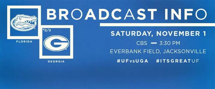 Broadcast Info: Florida vs. Georgia - #UFvsUGA