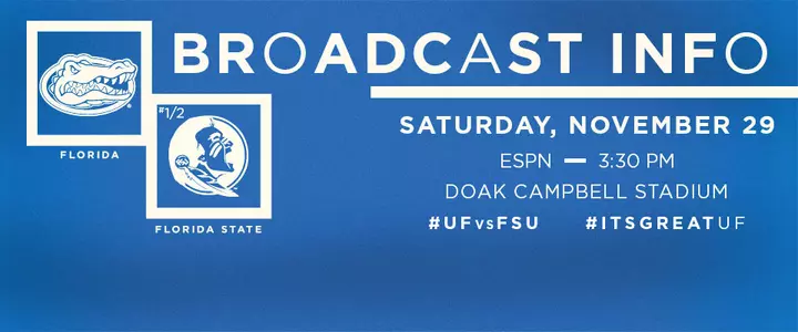 Broadcast Info: Florida at Florida State - #UFvsFSU