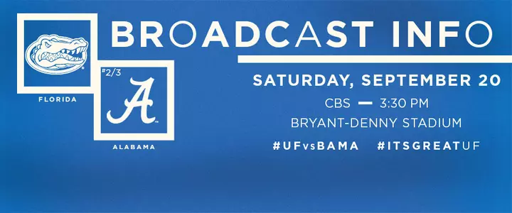 Broadcast Info: Florida at Alabama - #UFvsBama
