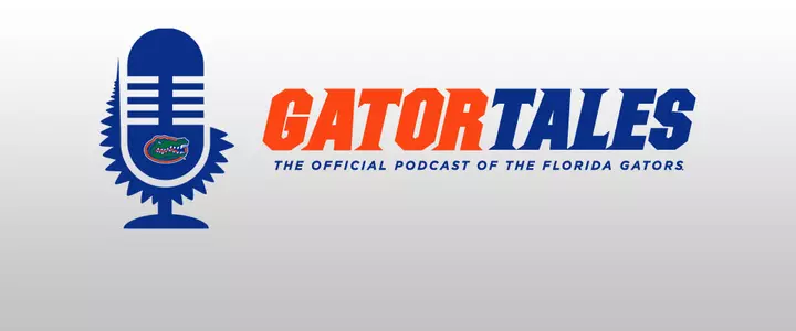 Florida Gators Debut Weekly Gator Tales Podcast