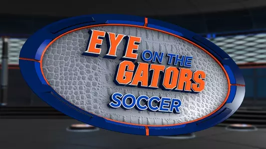 Eye on the Gators - Soccer - fall 2016