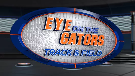 Eye on the Gators Track & Field