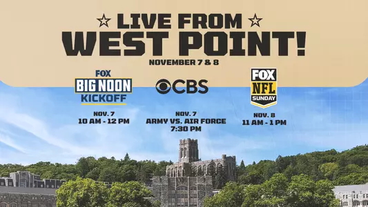 Graphic with the Plain featuring the announcement Fox Big Noon Kickoff & NFL Sunday coming to West Point on November 7 & 9 with Army Football against Air Force on CBS at 7:30 PM.