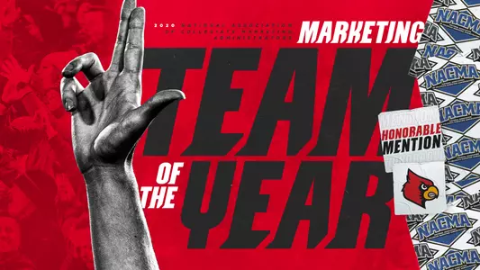 UofL Athletics received honorable mention recognition for Marketing Team of the Year by NACMA in 2019-20