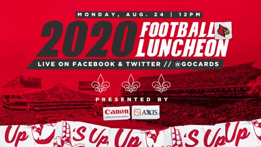 2020 Football Kickoff Luncheon. Monday, August 24 at 12:00PM. Streamed live on @GoCards Twitter & Facebook.