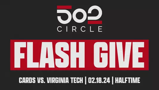 Graphic promoting the 502Circle Flash Give at Women's Basketball's game vs. Virginia Tech on Feb. 18.