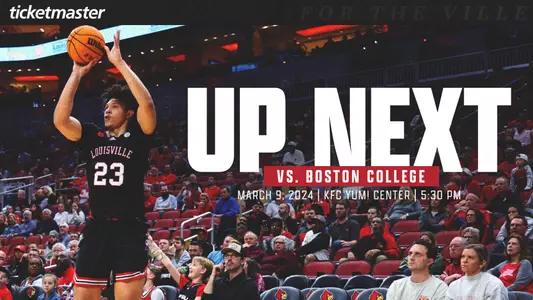 Graphic promoting Louisville Basketball's regular season finale against Boston College at 5:30 p.m. ET Saturday, March 9th.