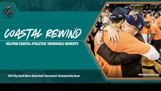 Coastal Rewind: 2014 Big South Men's Basketball Championship