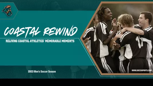 Coastal Rewind: 2003 Men's Soccer Season