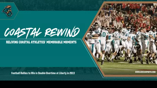 Coastal Rewind: 2013 Football Beats Liberty in 2OT
