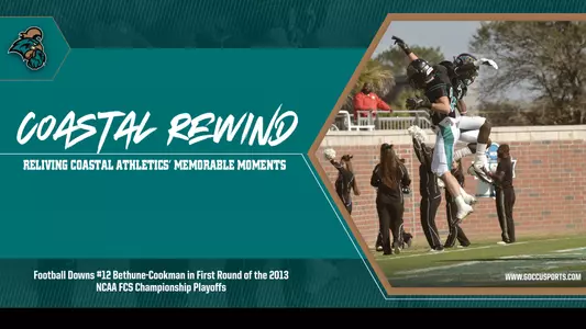Coastal Rewind - 2013 Football Beats #12 Bethune-Cookman in FCS Playoffs