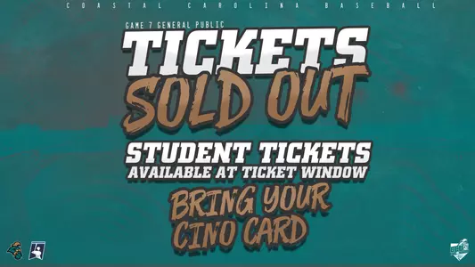 Tickets Sold Out Game 7 NCAA Conway Regional