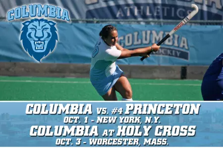 Field Hockey Hosts #4 Princeton Friday, Travels to Holy Cross Sunday