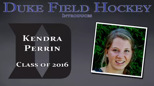 Introducing Field Hockey Class of 2016: Kendra Perrin