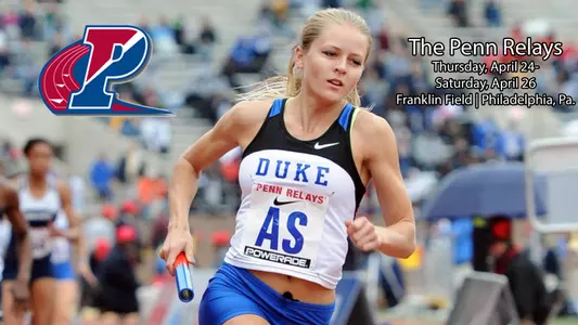 Duke Primed for 120th Running of Penn Relays