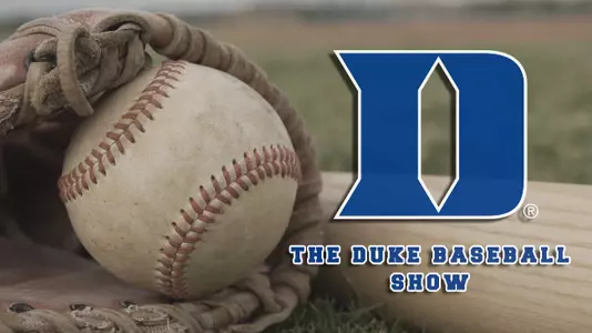 Listen to the Duke Baseball Show Archive