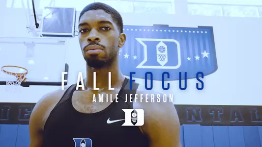 Fall Focus: Amile Jefferson